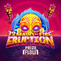 12 Masks of Fire Eruption Prize Flow in APPENAARRIVATE