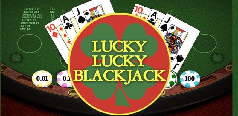 Lucky Lucky Blackjack in Sub_Tables